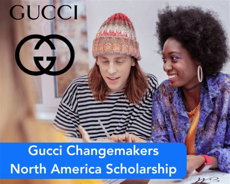 gucci changemakers north america scholarship.